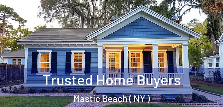  Trusted Home Buyers Mastic Beach ( NY )