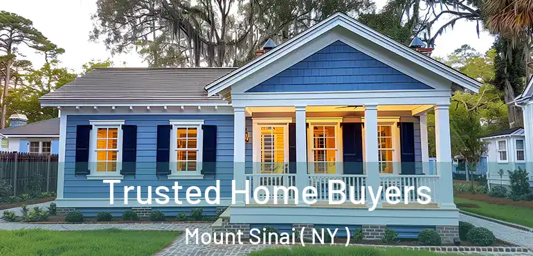  Trusted Home Buyers Mount Sinai ( NY )