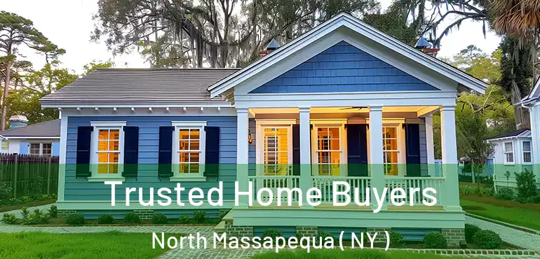  Trusted Home Buyers North Massapequa ( NY )