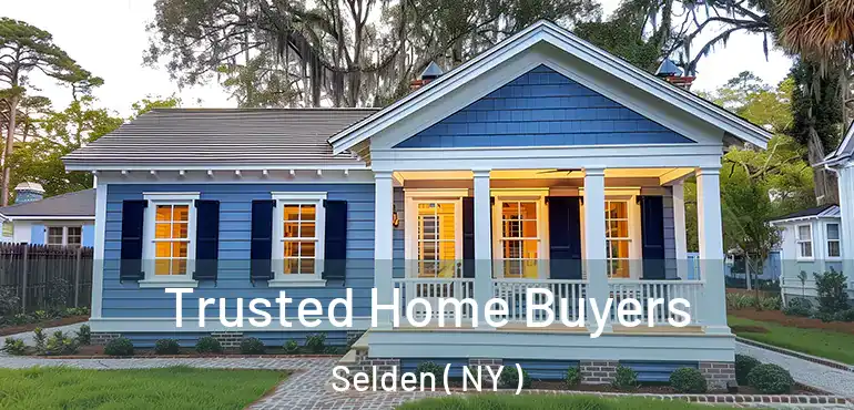  Trusted Home Buyers Selden ( NY )