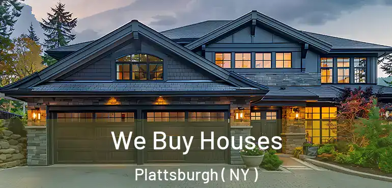  We Buy Houses Plattsburgh ( NY )