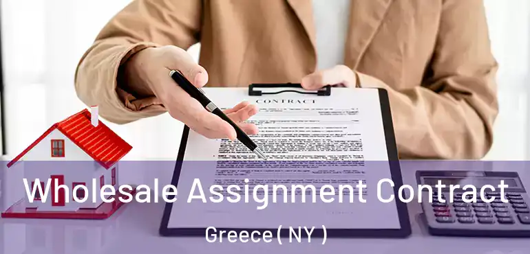  Wholesale Assignment Contract Greece ( NY )