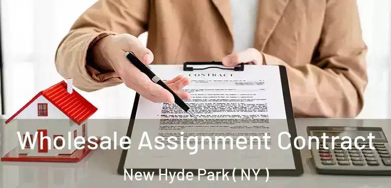  Wholesale Assignment Contract New Hyde Park ( NY )