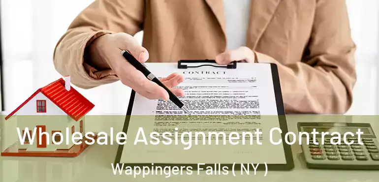  Wholesale Assignment Contract Wappingers Falls ( NY )