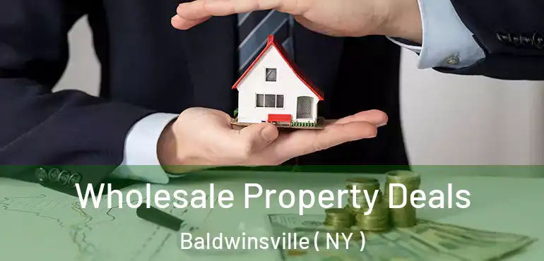  Wholesale Property Deals Baldwinsville ( NY )