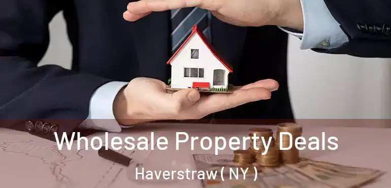  Wholesale Property Deals Haverstraw ( NY )