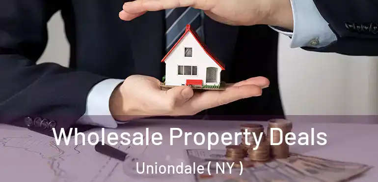  Wholesale Property Deals Uniondale ( NY )