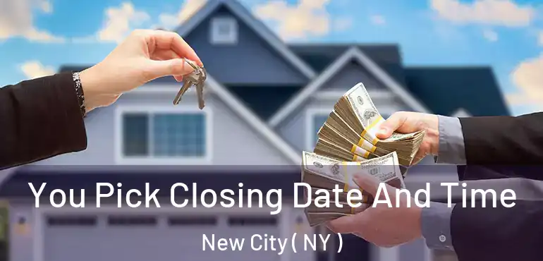  You Pick Closing Date And Time New City ( NY )