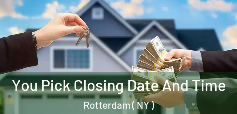  You Pick Closing Date And Time Rotterdam ( NY )